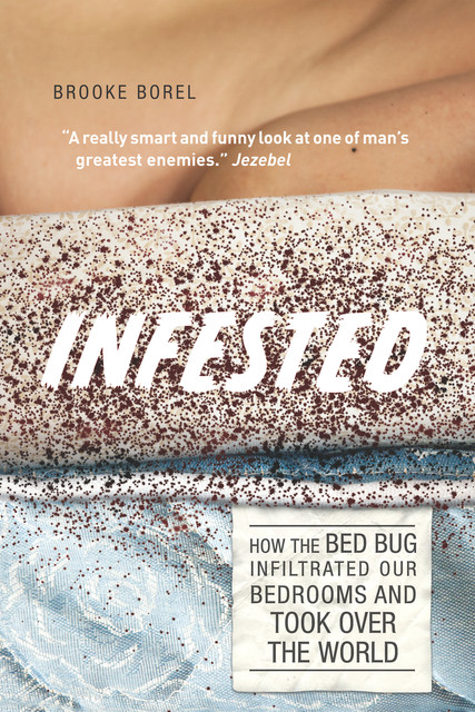 Infested, Brooke Borel