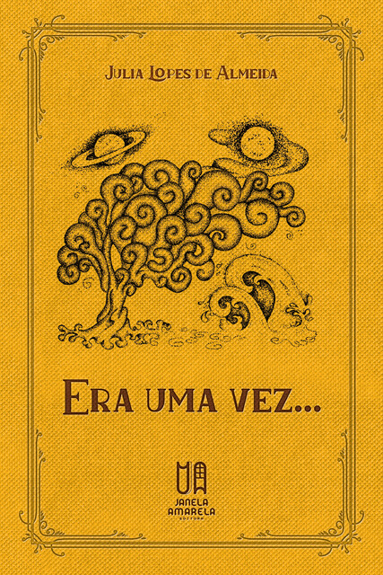 Era uma vez, Júlia Lopes de Almeida