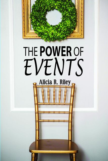 The Power of Events, Alicia R. Riley