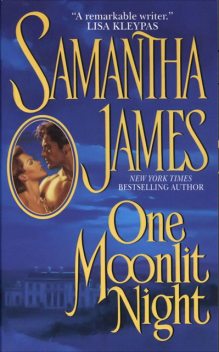 One Moonlit Night, Samantha James