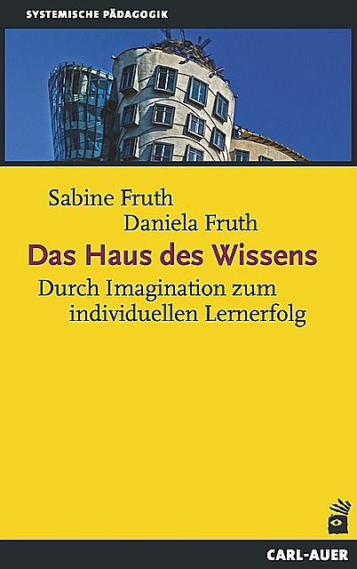 Das Haus des Wissens, Daniela Fruth, Sabine Fruth
