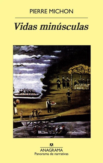 Vidas Minúsculas, Pierre Michon