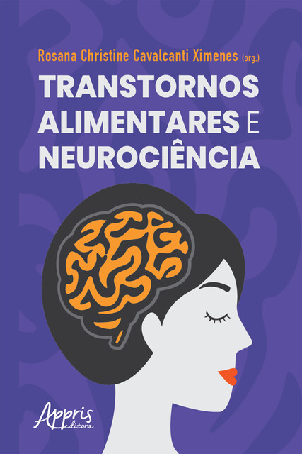 Transtornos Alimentares e Neurociência, Rosana Christine Cavalcanti Ximenes