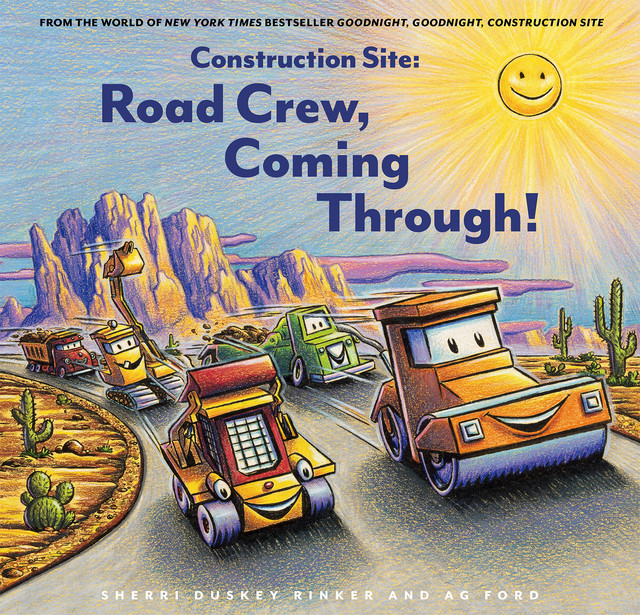 Construction Site: Road Crew, Coming Through, Sherri Duskey Rinker