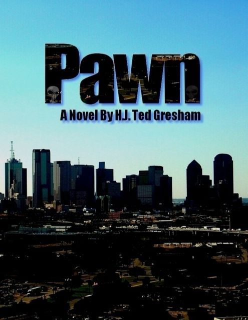 Pawn, Ted Gresham