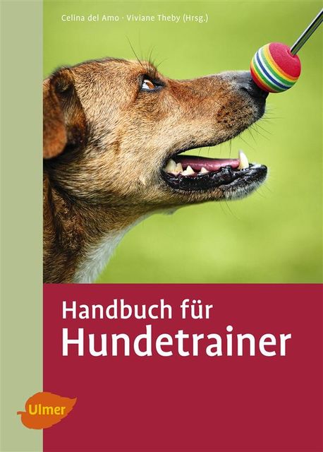 Handbuch für Hundetrainer, Viviane Theby