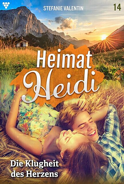 Heimat-Heidi 14 – Heimatroman, Stefanie Valentin