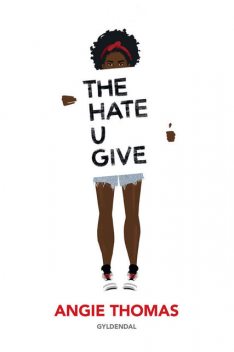 The Hate U Give (Gratis uddrag), Angie Thomas