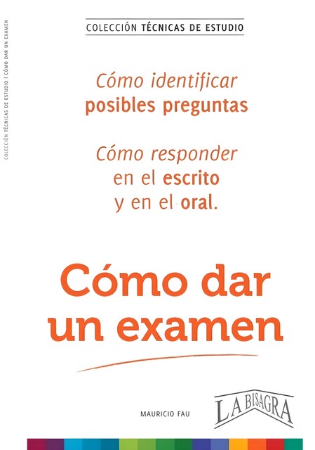 Cómo dar un examen, MAURICIO FAU