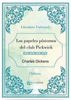 Los papeles póstumos del Club Pickwick, Charles Dickens