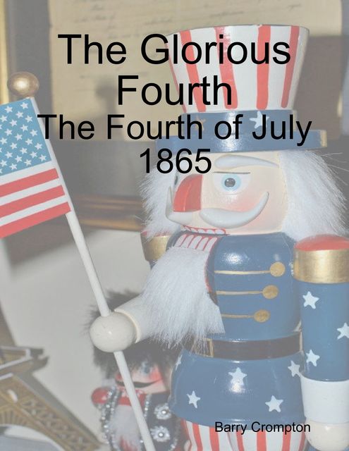 The Glorious Fourth, Barry Crompton