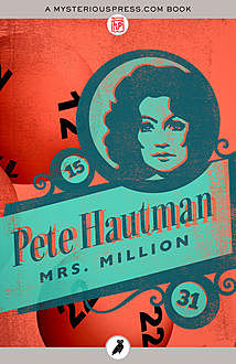 Mrs. Million, Pete Hautman