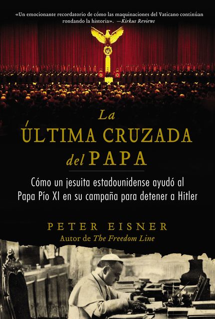 La última cruzada del Papa (The Pope's Last Crusade – Spanish Edition), Peter Eisner