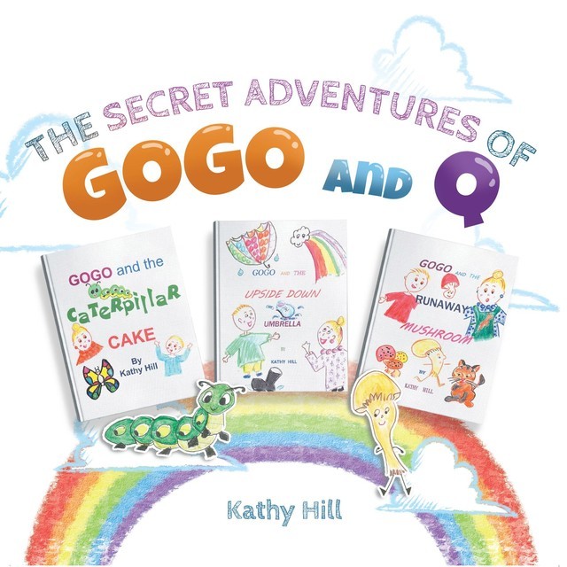 The Secret Adventures of Gogo and Q, Katherine Hill