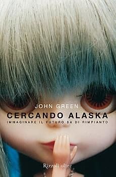 Cercando Alaska, John Green