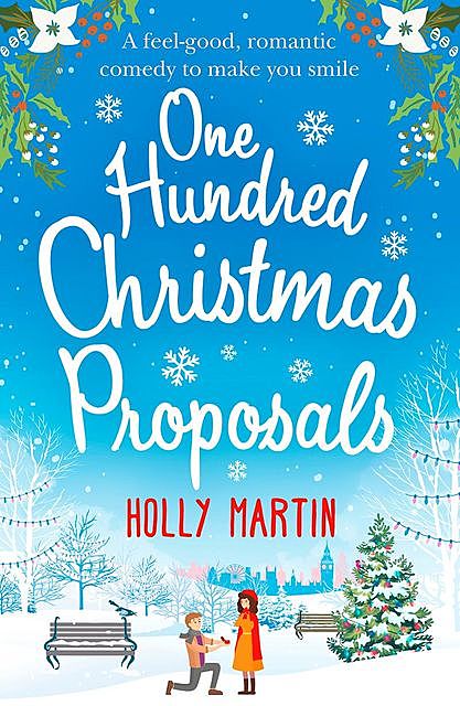 One Hundred Christmas Proposals, Holly Martin