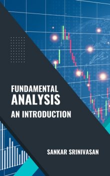 Fundamental Analysis : An Introduction, Sankar Srinivasan