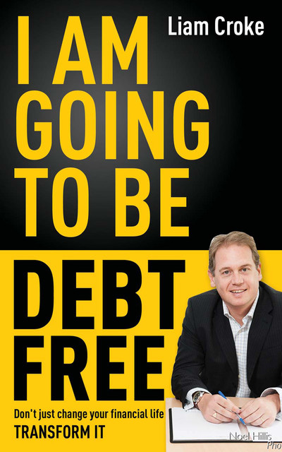 I Am Going To Be Debt Free, Liam Croke