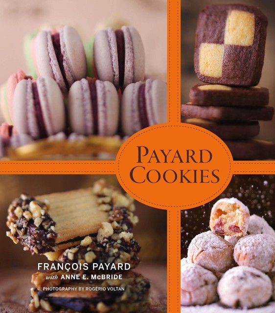Payard Cookies, Anne McBride, François Payard