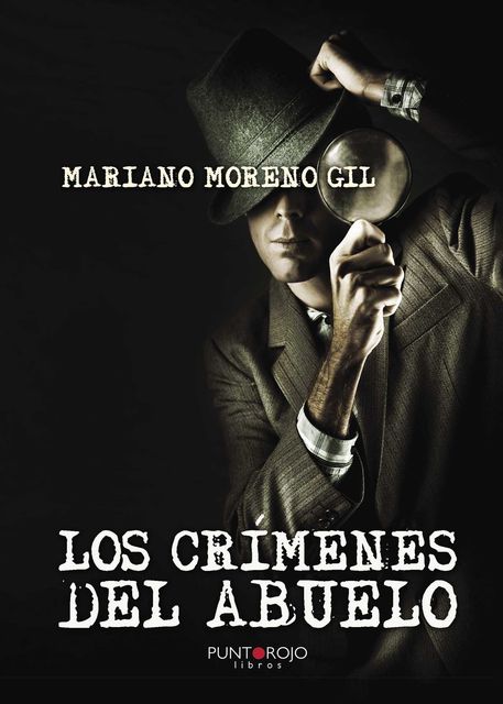 Los crímenes del abuelo, Mariano Moreno Gil