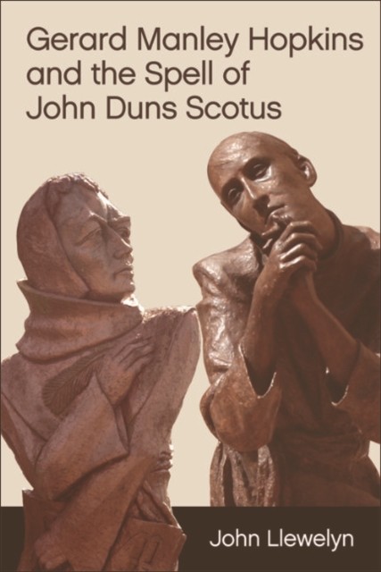 Gerard Manley Hopkins and the Spell of John Duns Scotus, John Llewelyn