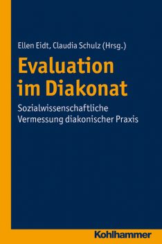 Evaluation im Diakonat, Claudia Schulz, Ellen Eidt
