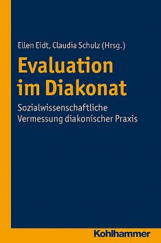 Evaluation im Diakonat, Claudia Schulz, Ellen Eidt