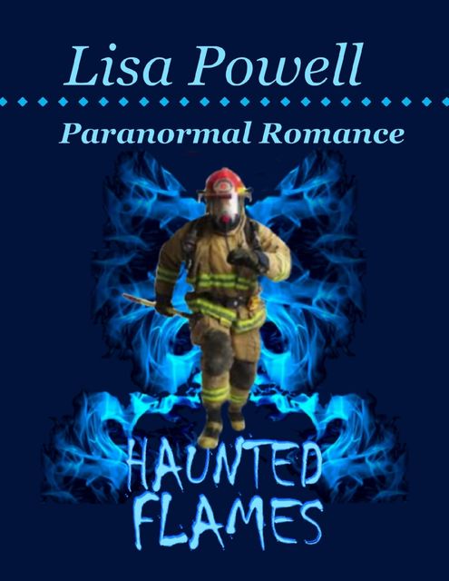 Haunted Flames, Lisa Powell