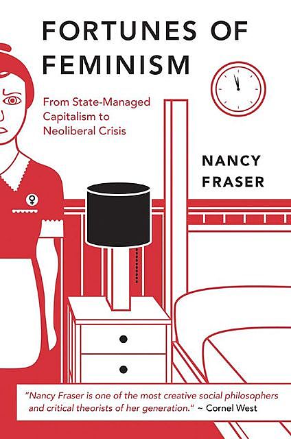 Fortunes of Feminism, Nancy Fraser