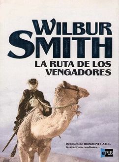 La Ruta De Los Vengadores, Wilbur Smith