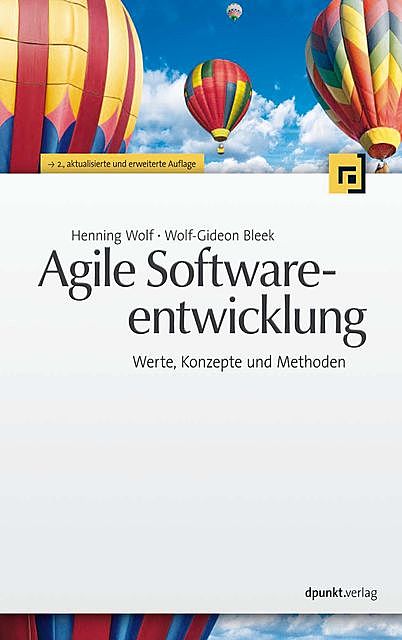 Agile Softwareentwicklung, Wolf-Gideon Bleek, Henning Wolf
