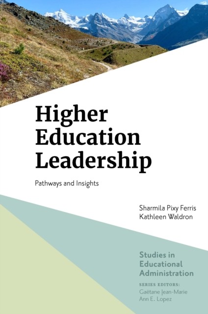 Higher Education Leadership, Sharmila Pixy Ferris