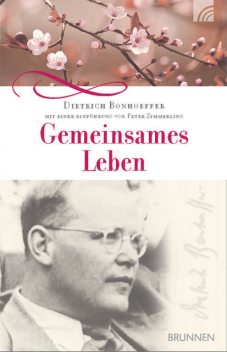 Gemeinsames Leben, Dietrich Bonhoeffer