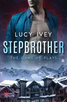 Stepbrother: The Game He Plays, Lucy Ivey
