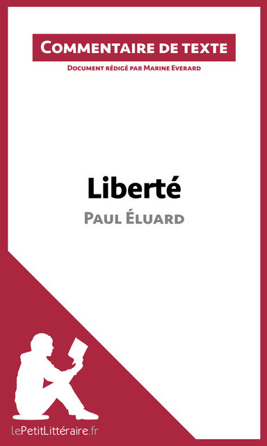 Liberté de Paul Éluard, Marine Everard, lePetitLittéraire.fr