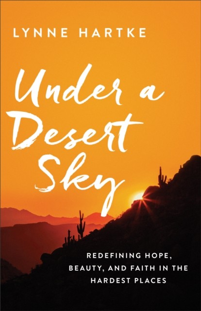 Under a Desert Sky, Lynne Hartke