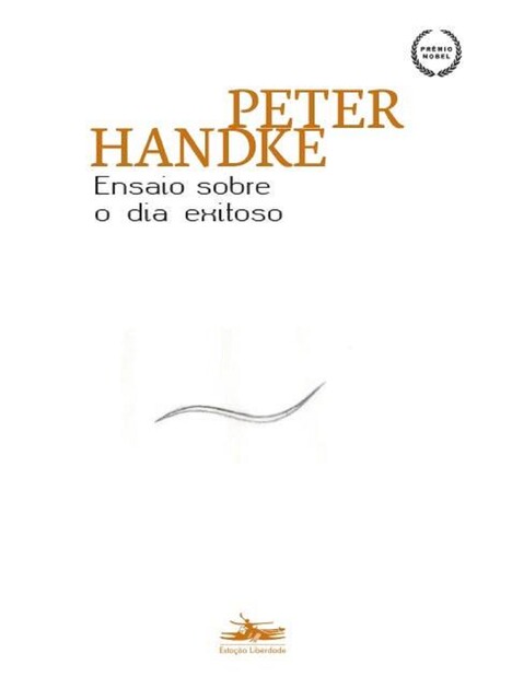 Ensaio sobre o dia exitoso, Peter Handke