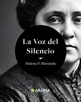 La voz del silencio, Helena Petrovna Blavatsky