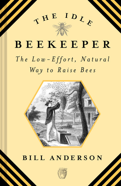 The Idle Beekeeper, Bill Anderson