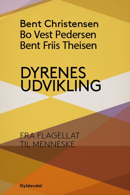 Dyrenes udvikling, Bent Christensen, Bent Friis Theisen, Bo Vest Pedersen