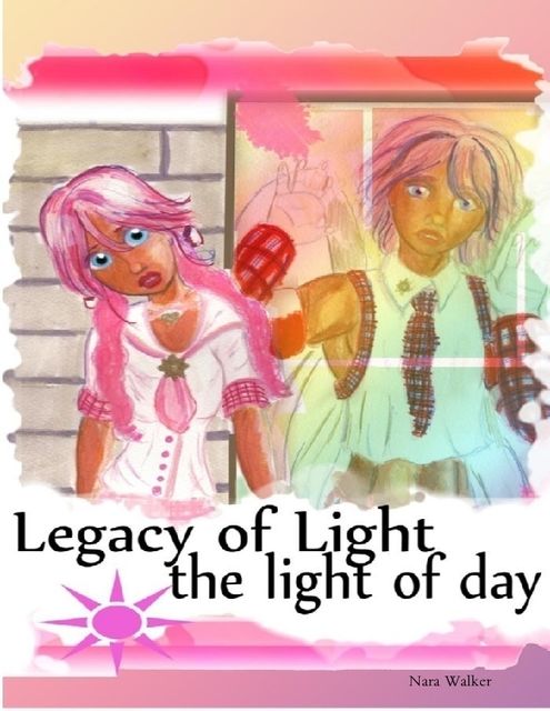 Legacy of Light: The Light of Day 1, Nara Walker