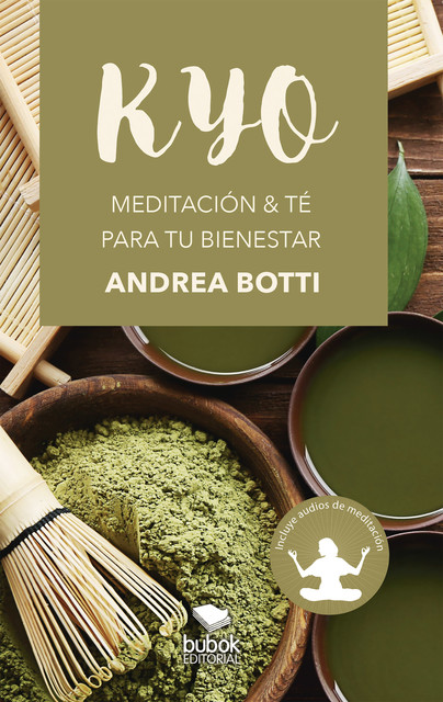 KYO – Meditación & té para tu bienestar, Andrea Botti