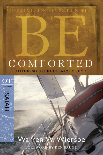 Be Comforted (Isaiah), Warren W. Wiersbe