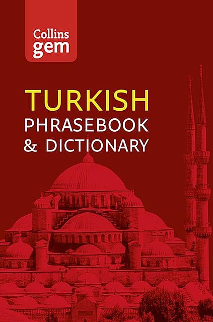 Collins Turkish Phrasebook and Dictionary Gem Edition, Collins Dictionaries