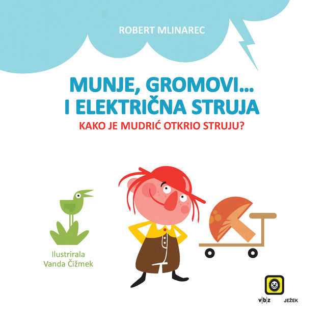 Munje, gromovi… i električna struja, Robert Mlinarec