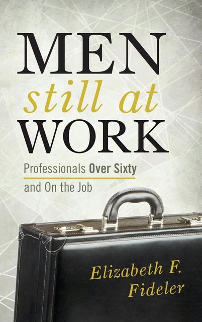 Men Still at Work, Elizabeth F. Fideler