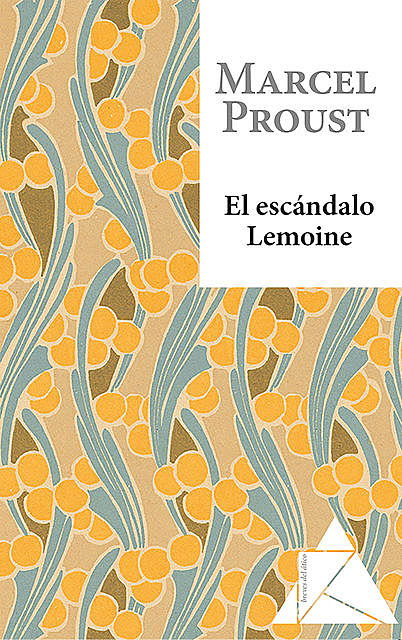 El escándalo Lemoine, Marcel Proust