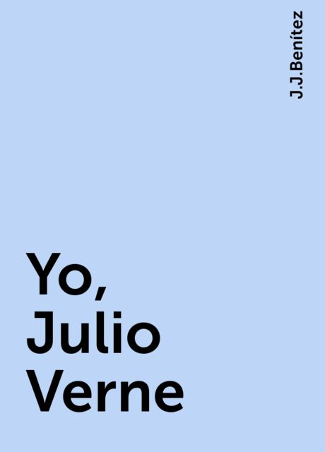 Yo, Julio Verne, J.J.Benítez