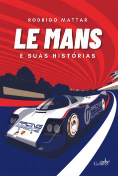 Le Mans e suas histórias, Rodrigo Mattar