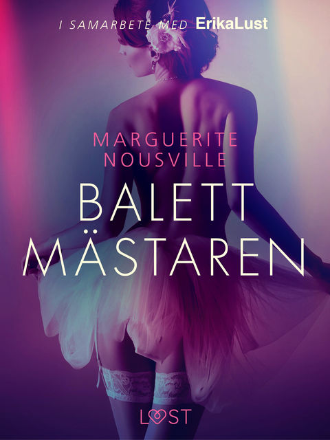 Balettmästaren – erotisk novell, Marguerite Nousville